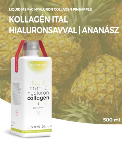 Nutriversum Liquid MSM+C Hyaluron Collagen 500 ml ananász